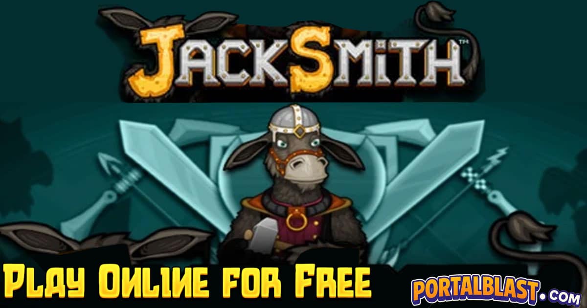Jacksmith Unblocked